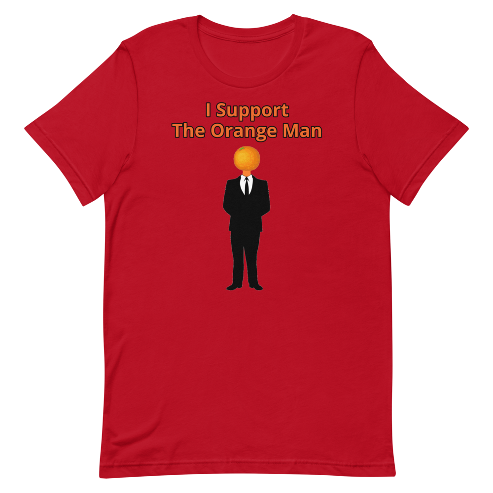 I Support the Orange Man Shirt