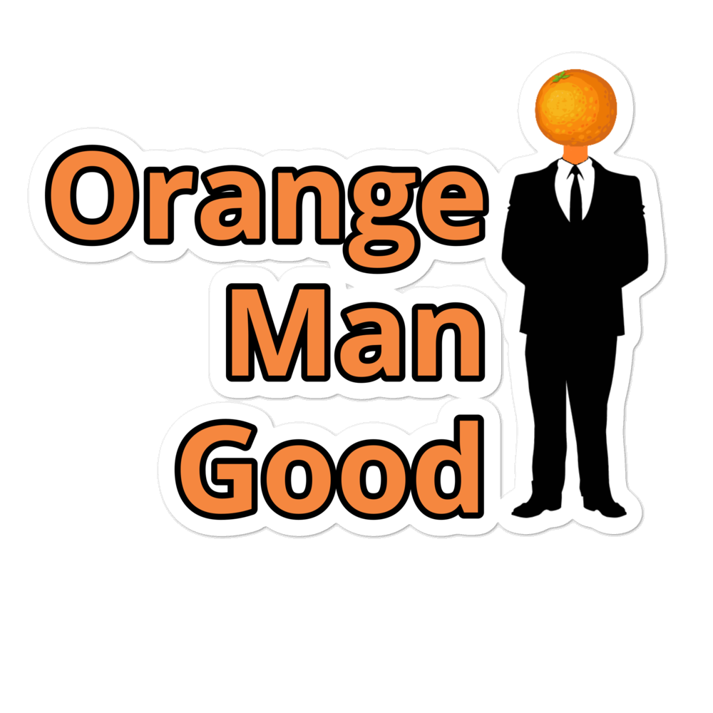 Orange Man Good Sticker Right