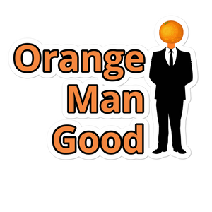 Orange Man Good Sticker Right