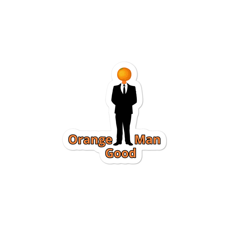 Orange Man Good Sticker Above