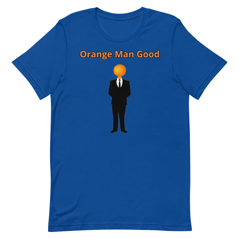 Orange Man Good Shirt