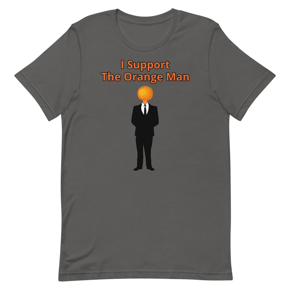 I Support the Orange Man Shirt