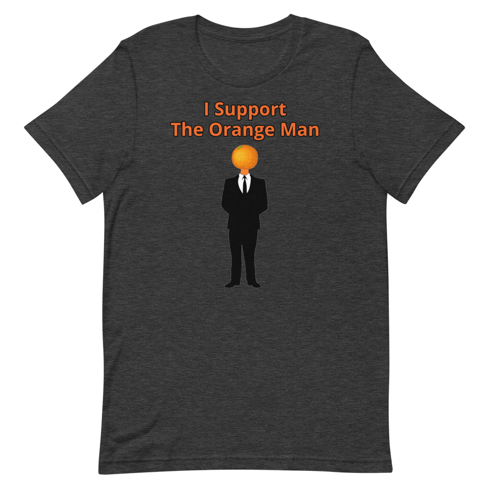 I Support the Orange Man Shirt