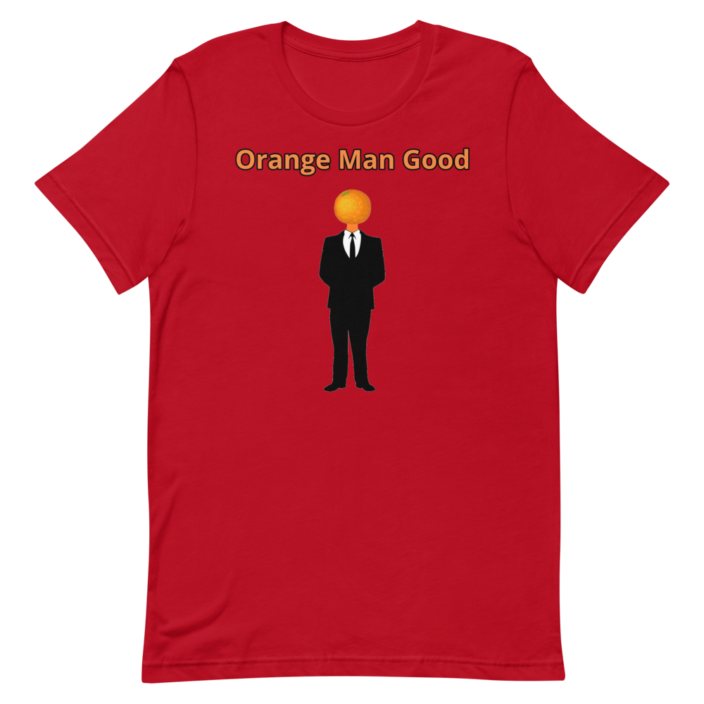 Orange Man Good Shirt