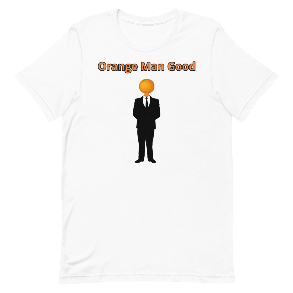 Orange Man Good Shirt