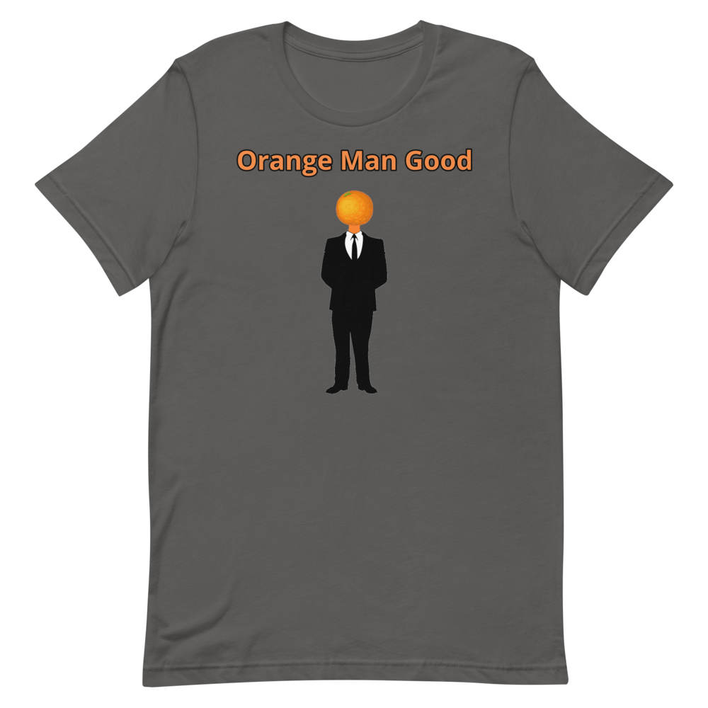 Orange Man Good Shirt