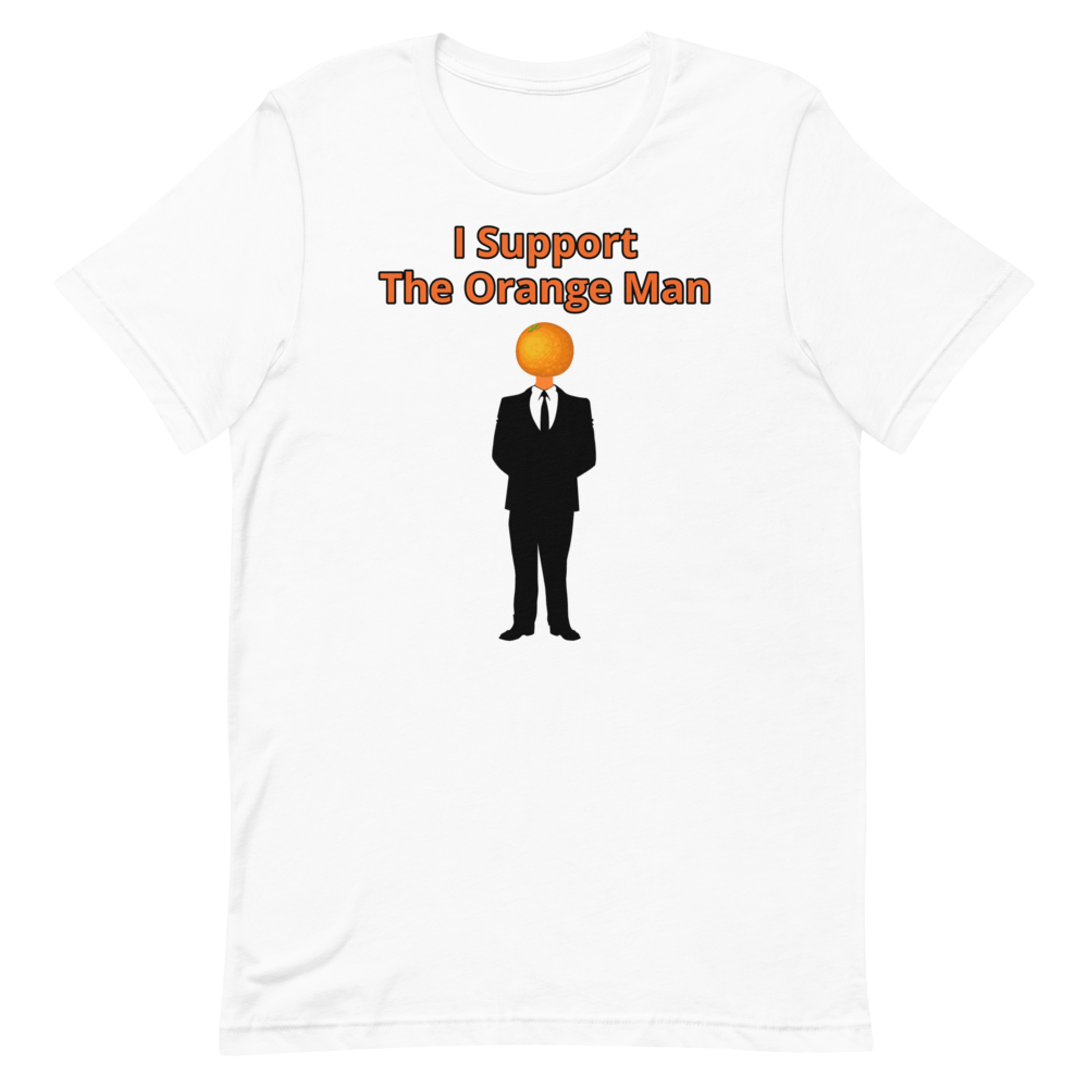 I Support the Orange Man Shirt