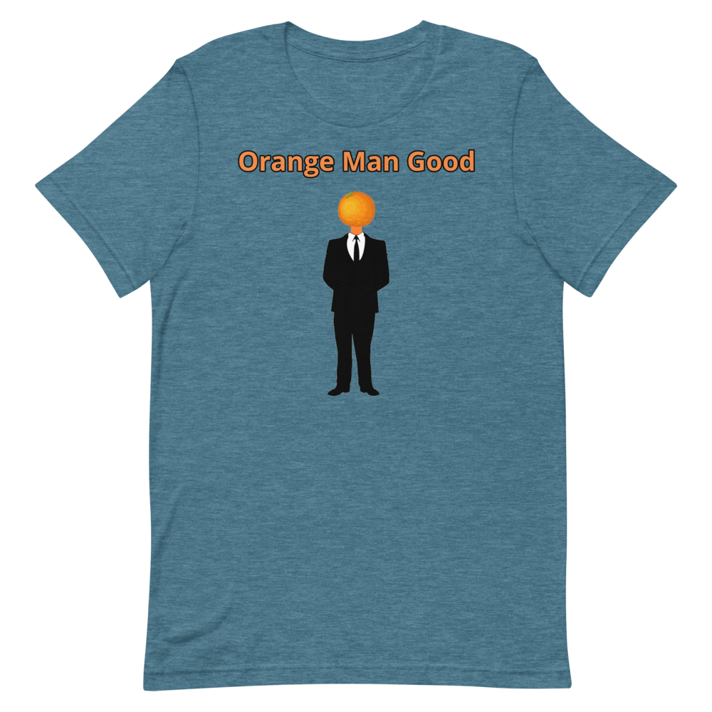 Orange Man Good Shirt