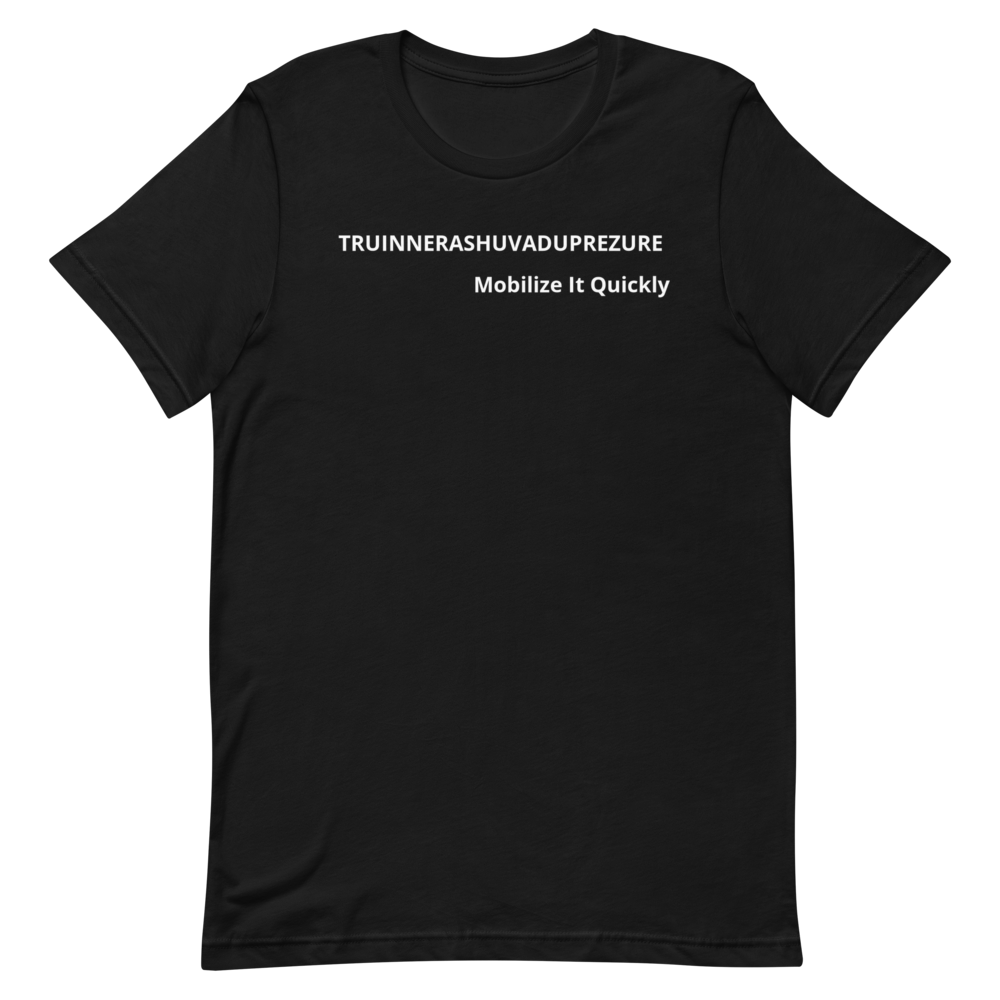 TRUINNERASHUVADUPREZURE Tee